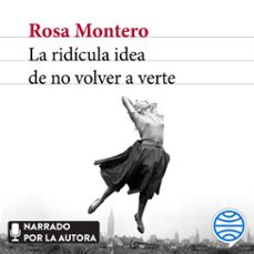 la ridícula idea de no volver a verte-rosa montero-9788432235986