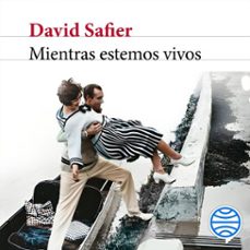 mientras estemos vivos-david safier-9788432243486