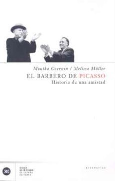 el barbero de picasso: historia de una amistad-9788432311086