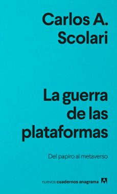 la guerra de las plataformas-carlos alberto scolari-9788433916686