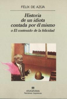 historia de un idiota contada por el mismo-felix de azua-9788433917386