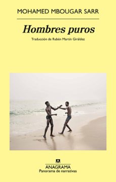 hombres puros (ebook)-mohamed mbougar sarr-9788433922786