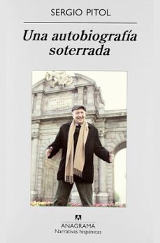 una autobiografia soterrada-sergio pitol-9788433972286