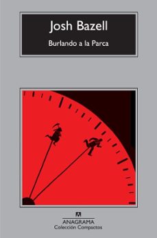 burlando a la parca-josh bazell-9788433973986