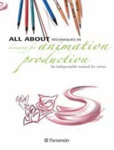 all about techniques in drawing for animation production-9788434232686