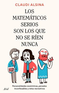 los matematicos serios son los que no se rien nunca (ebook)-claudi alsina-9788434437586