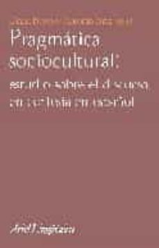 pragmatica sociocultura: estudio sobre el discurso en cortesia en español-9788434482586