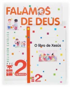 falamos de deus + o libro de xesus (2º curso, educacion primaria)-9788434894686