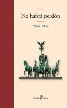 no habrá perdón-alfred doblin-9788435011686