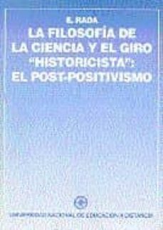 filosofia de la ciencia y el giro historicista, la. el post-posit-9788436216486
