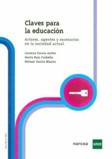 claves para la educacion: actores, agentes y escenarios en la soc iedad actual-9788436259186