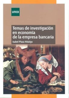 temas de investigacion en economia de la empresa bancaria-isabel plaza hidalgo-9788436263886