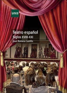 teatro español. siglos xviii-xxi (ebook)-jose romera castillo-9788436269086