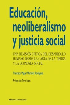 educacion, neoliberalismo y justicia social (ebook)-f. miguel martinez rodriguez-9788436828986