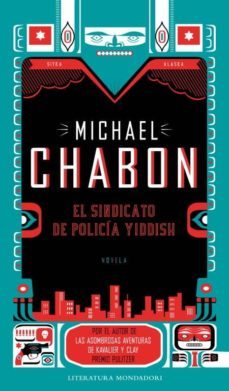 el sindicato de policia de yiddish-michael chabon-9788439721086