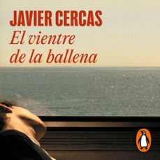 el vientre de la ballena (audiolibro)-javier cercas-9788439737186
