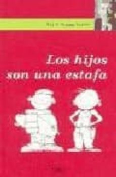 los hijos son una estafa-ricardo rabella-9788441316386