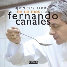 aprende a cocinar en un mes con fernando canales-fernando canales-9788444121086