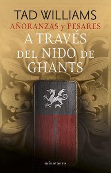 añoranzas y pesares nº 03/04 a través del nido de ghants (ebook)-tad williams-9788445017586