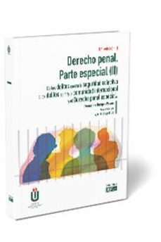 derecho penal. parte especial (i) 2023. del homicidio y sus formas a los delitos relativos a la ordenacion del territorio y  y el urbanismo, la proteccion del patrimonio historico y el medioambie-fernando burgos pavon-9788445446386