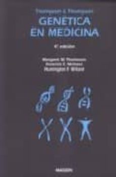 genetica en medicina (4ª ed.)-margaret w. thompson-roderick r. mcinnes-huntington f. willard-9788445804186