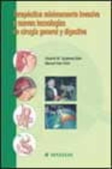 terapeutica minimamente invasiva y nuevas tecnologias en cirugia general y digestiva-eduardo m. targarona soler-manuel trias folch-9788445811986