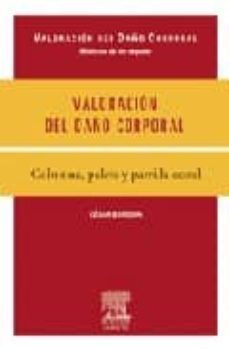 valoracion del daño corporal: columna, pelvis y parrilla costal-cesar borobia fernandez-9788445818886