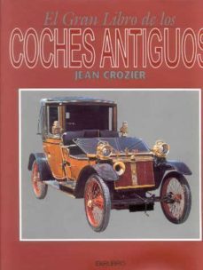 gran libro ilustrado de coches antiguos-jean crozier-9788445905586