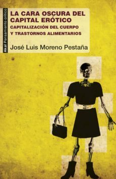 la cara oscura del capital erotico (ebook)-jose luis moreno pestaña-9788446043386