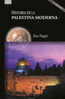 historia de la palestina moderna (3ª ed.)-ilan pappe-9788446054986