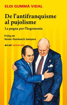 de l’antifranquisme al pujolisme-eloi gumma-9788446058786