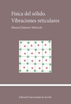fisica del solido. vibraciones reticulares-manuel jiménez melendo-9788447227686