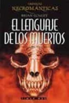 cronicas necromanticas: el lenguaje de los muertos (vol. 4)-brian lumley-9788448040086
