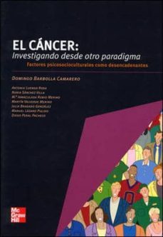 (i.b.d.) cancer:investigando desde otro paradigma-domingo barbolla camarero-9788448167486