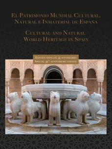 el patrimonio mundial cultural, natural e inmaterial de españa.-9788448619886