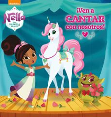 ¡ven a cantar con nosotros! (nella, una princesa valiente. primer as lecturas)-9788448850586