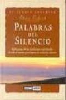 palabras del silencio: reflexiones de las tradiciones espirituale s de todo el mundo para lograr la armonia interior-elvira coderch-9788449415586