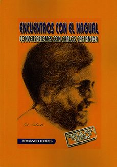 encuentros con el nagual: conversaciones con carlos castaneda (in cluye la regla del nagual de tres puntas)-9788460903086