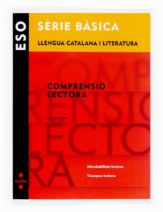sèrie basica. llengua catalana i literartura. comprensio lectora eso catala-9788466116886