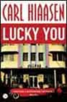 lucky you-carl hiaasen-9788466307086
