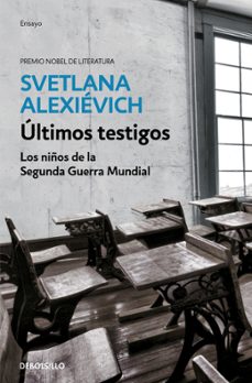 ultimos testigos: los niños de la segunda guerra mundial-9788466341486