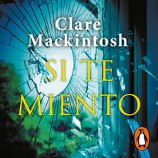 si te miento (audiolibro)-clare mackintosh-9788466361286