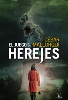 el juego de los herejes-cesar mallorqui-9788467031386