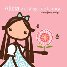 alicia y el angel de la roca (mensajeros de igui)-9788467033786