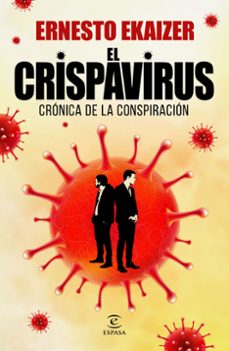 el crispavirus: cronica de la conspiracion-ernesto ekaizer-9788467060386