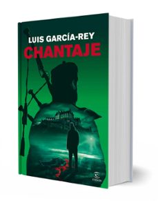 chantaje-luis garcia rey-9788467081886