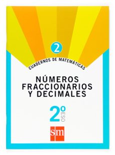 cuaderno matematicas 2. numeros fraccionarios y decimales 2º eso-9788467515886