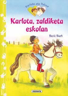 karlota, zaldiketa eskolan (karlota eta peluxe)-berit bach-9788467719086