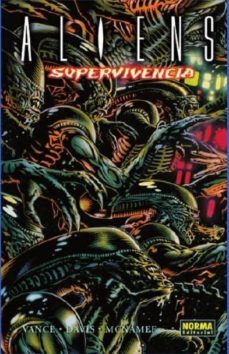aliens: supervivencia-james vance-guy davis-perry mcnamee-9788467929386