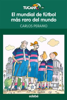 el mundial de futbol mas raro del mundo-carlos peramo-9788468301686